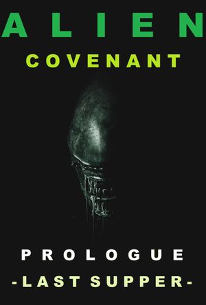 Alien: Covenant - Prologue: The Crossing's poster
