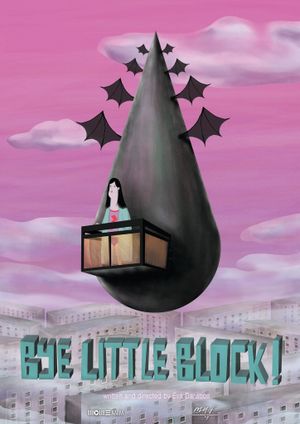 Bye Little Block!'s poster