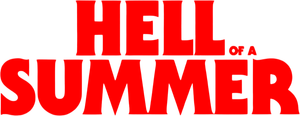 Hell of a Summer's poster
