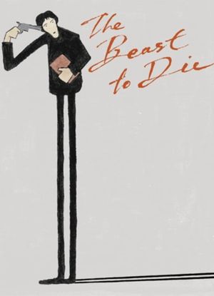 The Beast to Die's poster