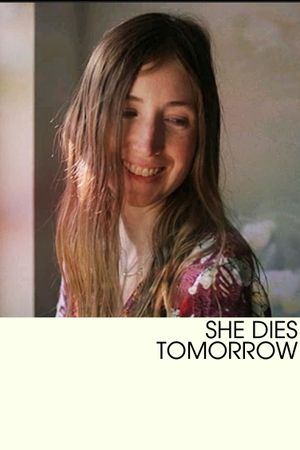 She Dies Tomorrow's poster