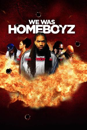 We Was Homeboyz's poster