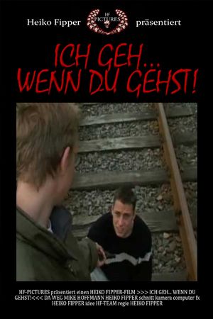 I'll Go... If You Go!'s poster