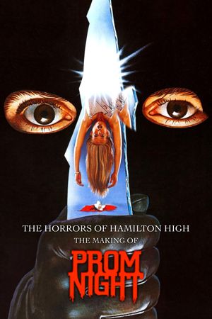 The Horrors of Hamilton High: The Making of Prom Night's poster