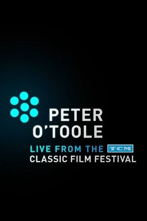 Peter O'Toole: Live from the TCM Classic Film Festival's poster