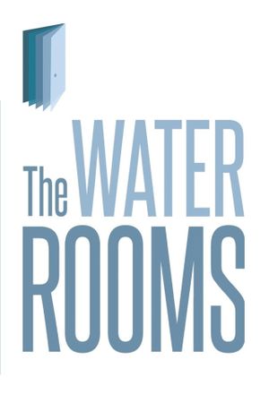 The Water Rooms's poster
