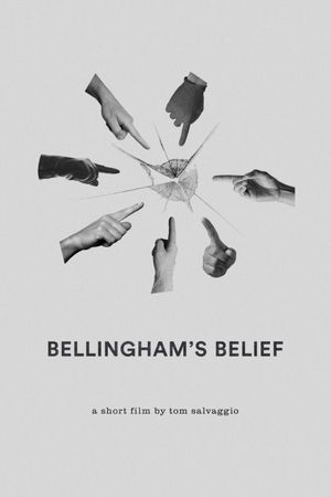 Bellingham’s Belief's poster