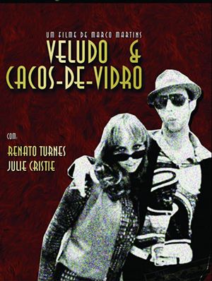 Veludo & Cacos de Vidro's poster