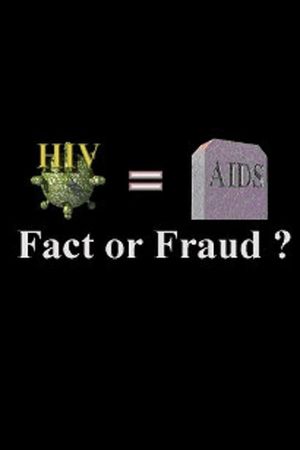 HIV=AIDS: Fact or Fraud?'s poster