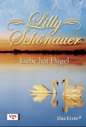 Lilly Schönauer - Liebe hat Flügel's poster