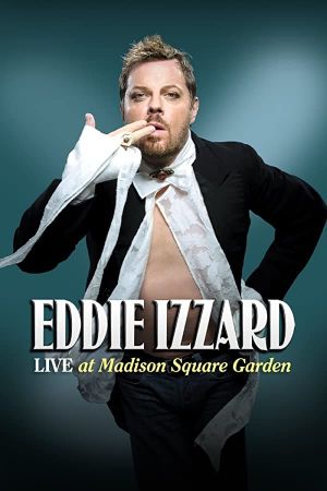 Eddie Izzard: Live at Madison Square Garden's poster