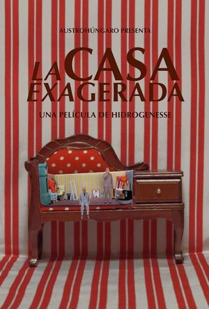 La casa exagerada's poster