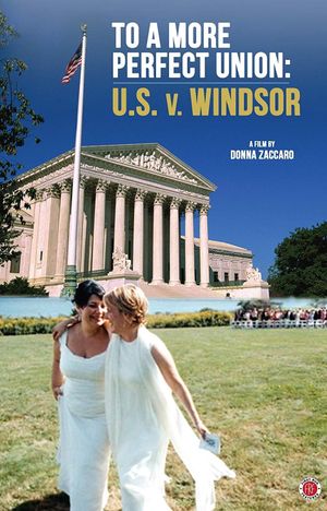 To a More Perfect Union: U.S. v. Windsor's poster
