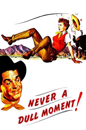 Never a Dull Moment's poster