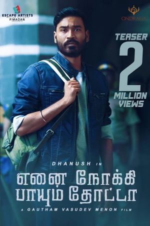 Enai Noki Paayum Thota's poster
