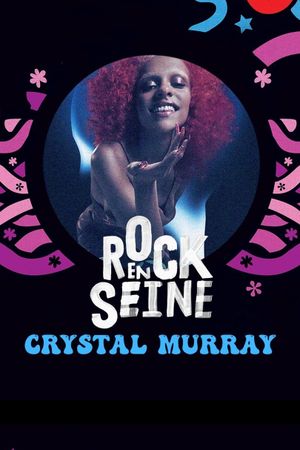 Crystal Murray - Rock en Seine 2022's poster