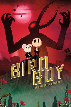 Birdboy: The Forgotten Children's poster