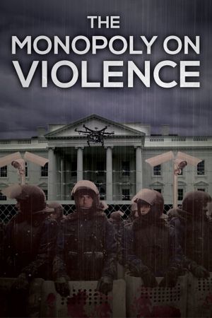 The Monopoly on Violence's poster