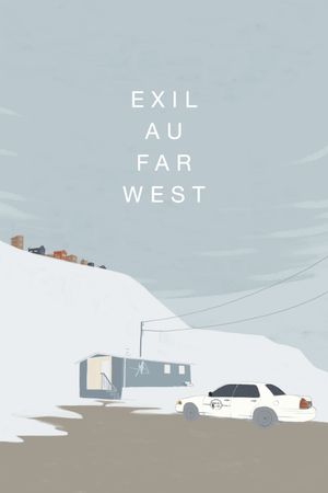 Exile to the Far West's poster