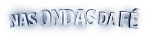 Nas Ondas da Fé's poster
