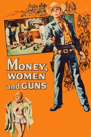 Money, Women and Guns's poster