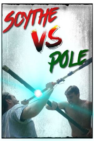 Scythe vs Pole's poster