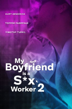 My Boyfriend Is a Sex Worker 2's poster