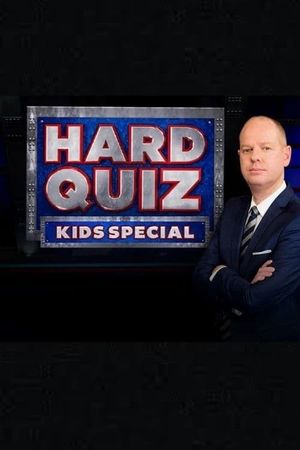 Hard Quiz Kids Special's poster