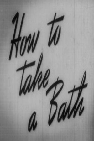 How to Take a Bath's poster