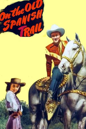 On the Old Spanish Trail's poster