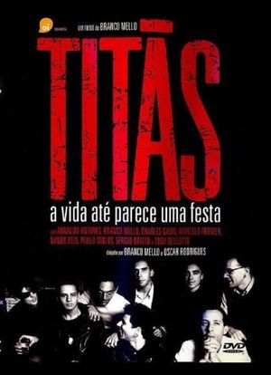 Titãs: A Vida Até Parece uma Festa's poster