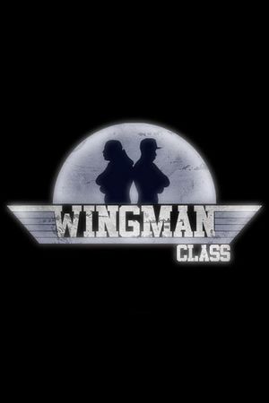 Wingman Class's poster