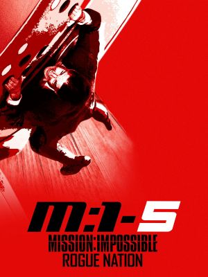 Mission: Impossible - Rogue Nation's poster