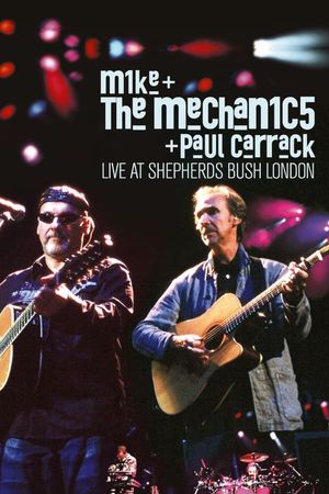 Mike and the Mechanics: Live at Shepherds Bush Empire's poster