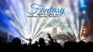 Fantasy: Mariah Carey at Madison Square Garden's poster