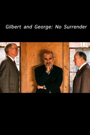Gilbert and George: No Surrender's poster