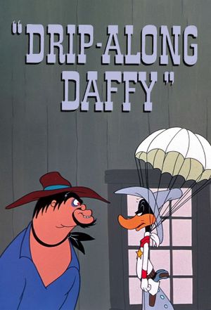 Drip-Along Daffy's poster