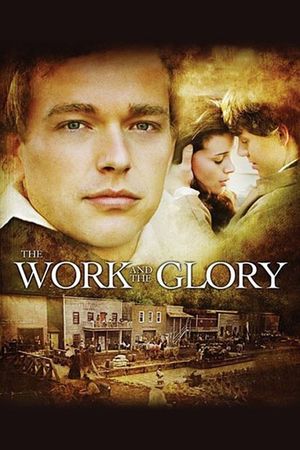 The Work and the Glory's poster