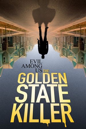 Evil Among Us: The Golden State Killer's poster
