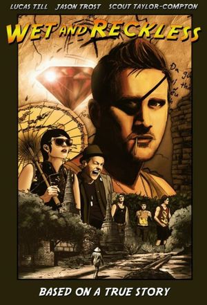 Wet and Reckless's poster