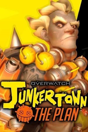 Junkertown: The Plan's poster image