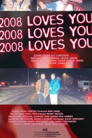 2008 Loves You's poster