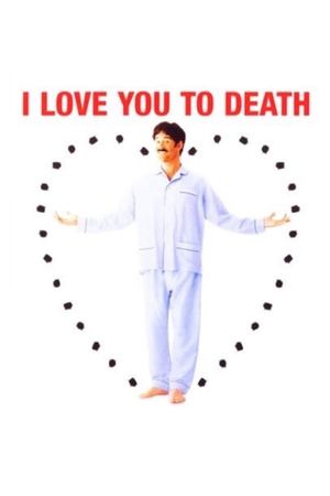 I Love You to Death's poster