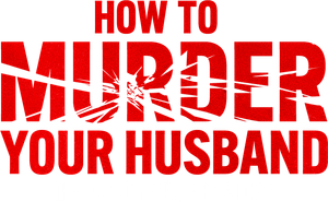 How to Murder Your Husband: The Nancy Brophy Story's poster