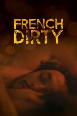 French Dirty's poster