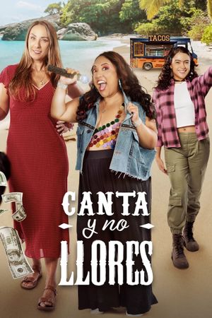 Canta Y No Llores's poster