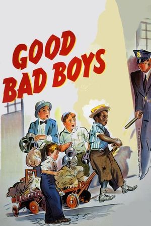 Good Bad Boys's poster