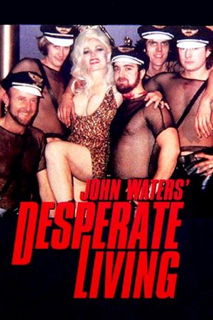 Desperate Living's poster