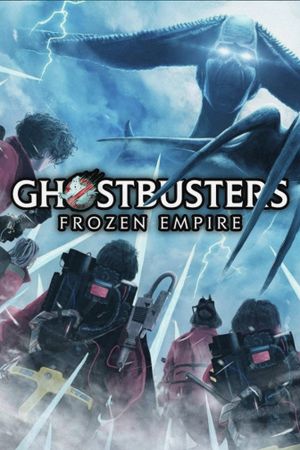 Ghostbusters: Frozen Empire's poster