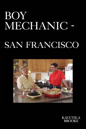 The Boy Mechanic San Francisco's poster image